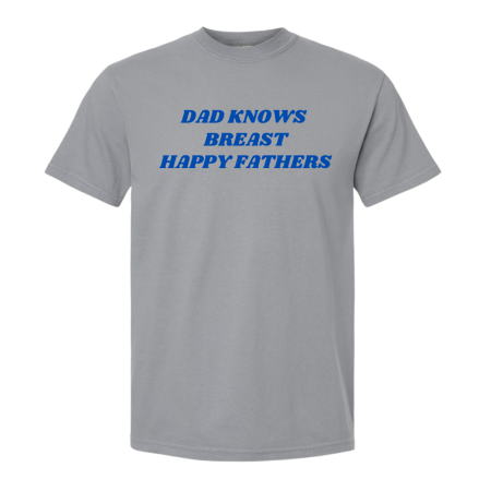 Dad Knows Breast Happy Fathers Day