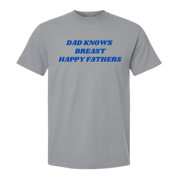 Dad Knows Breast Happy Fathers Day