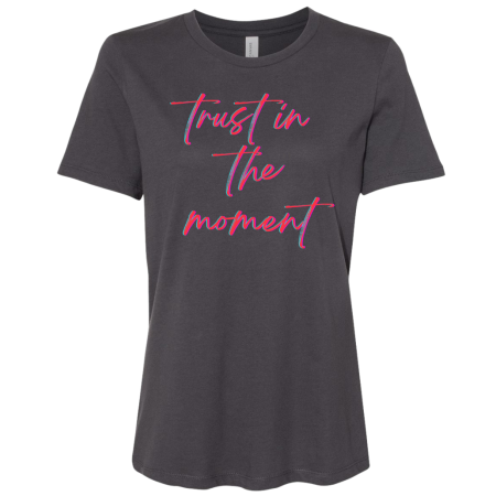 Trust In The Moment Woman