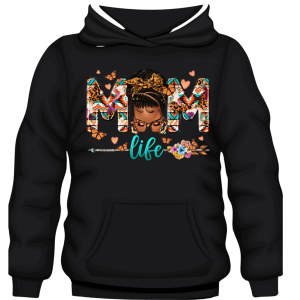 Hoodie Mom Life